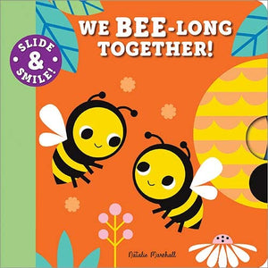 'Slide and Smile: We Bee-long Together!' Board Book