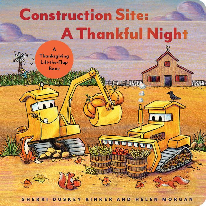 'Construction Site: A Thankful Night' A Lift-the-Flap Book | by Sherri Duskey Rinker